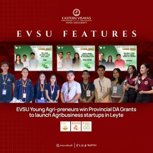 EVSU Young Agripreneurs Win Provincial DA Grants to Launch Agribusiness Startups in Leyte